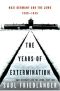 [Nazi Germany and the Jews 02] • Nazi Germany and the Jews - 02 - Nazi Germany and the Jews · the Years of Extermination, 1939-1945